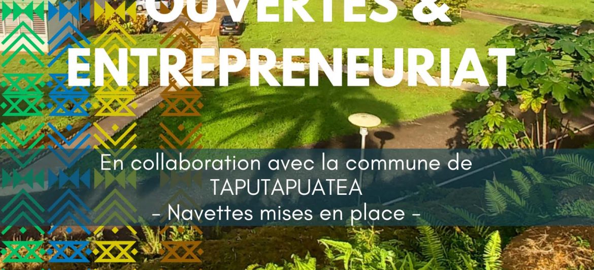 Matinée de l’entrepreneuriat au CFPA de Raiatea